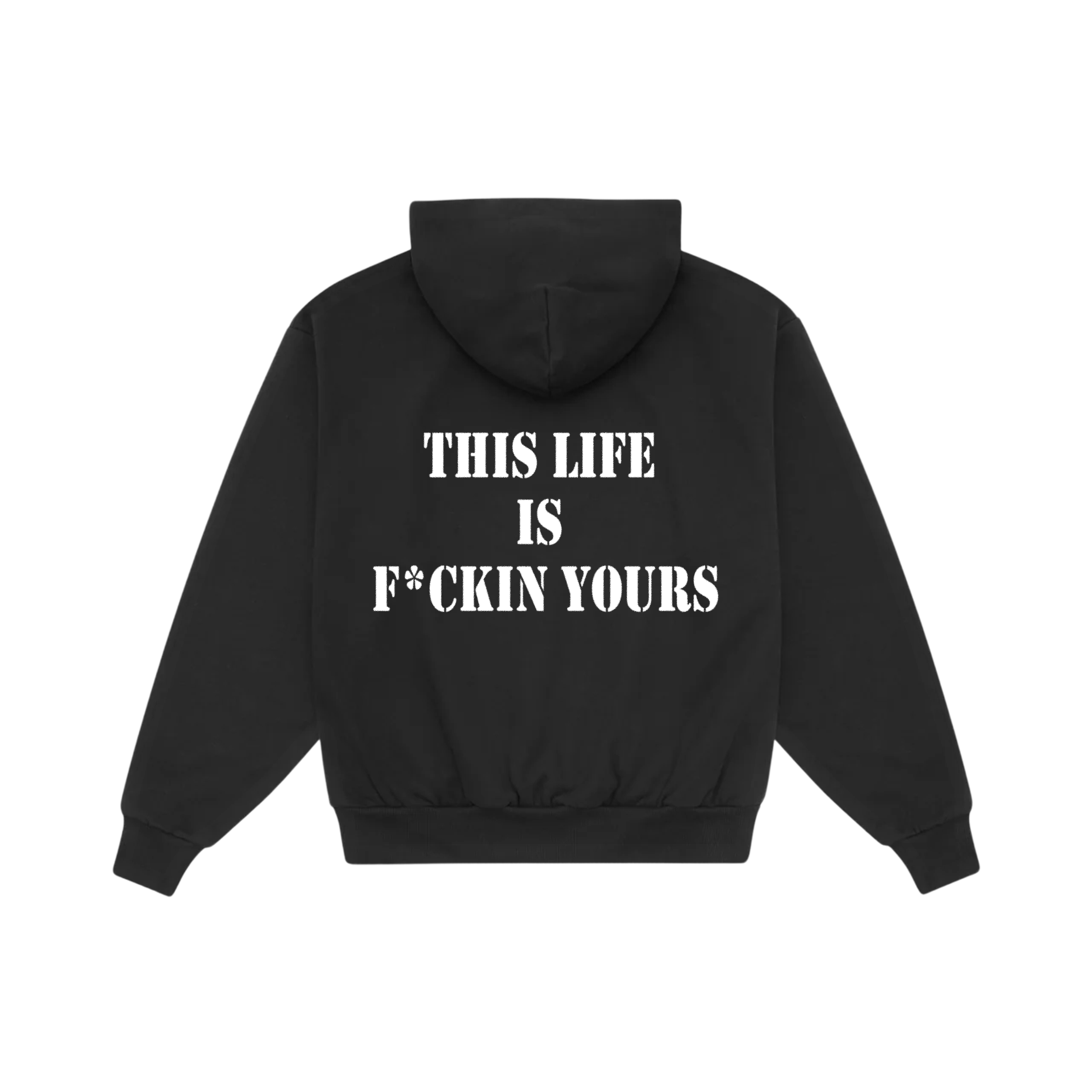 THIS LIFE IS YOURS - HOODIE
