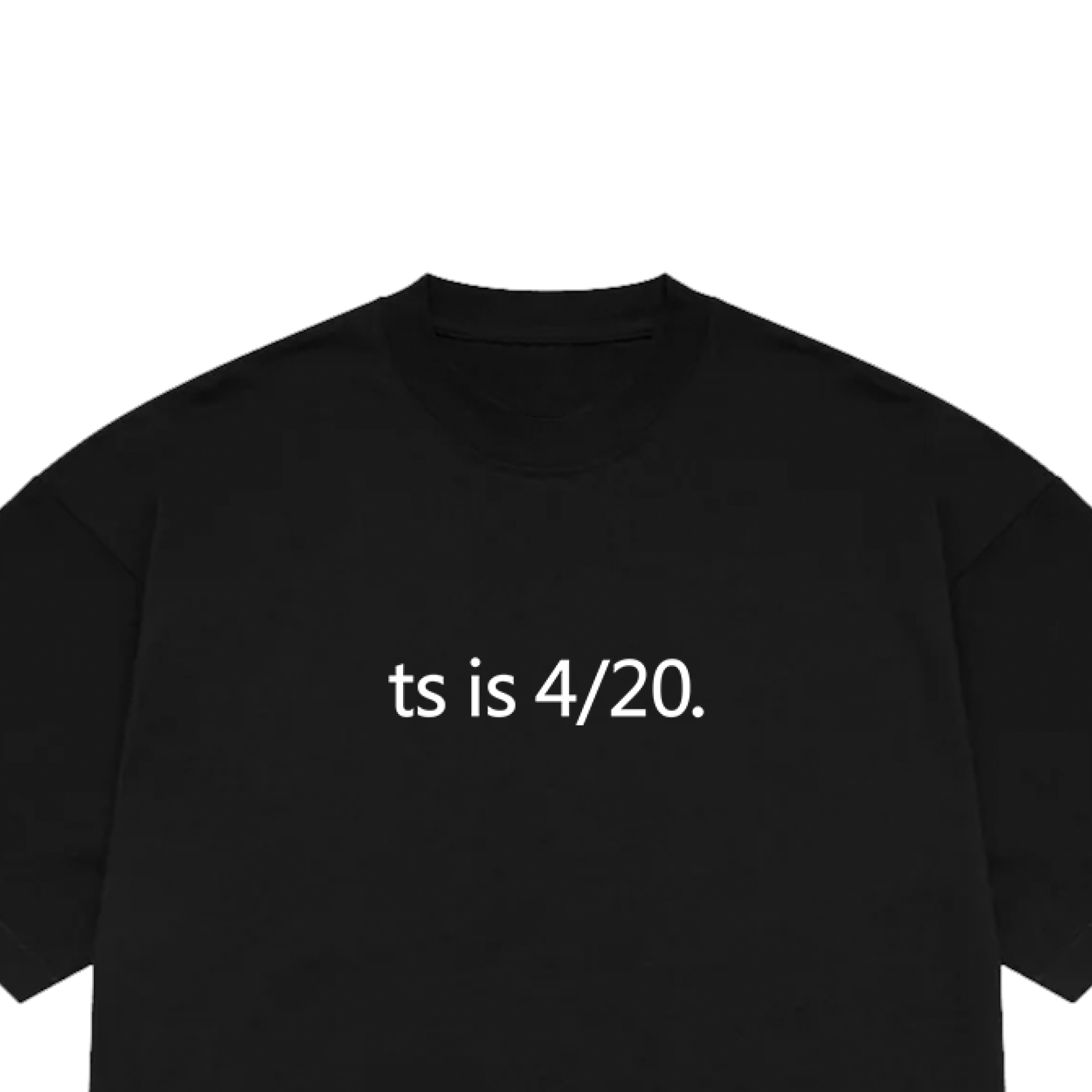TS IS 4/20 TEE