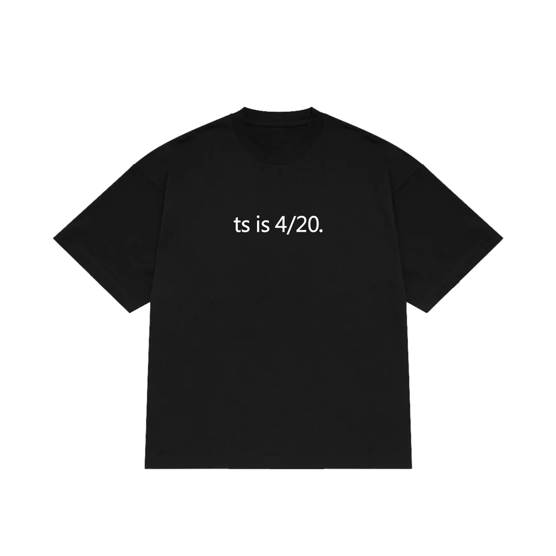 TS IS 4/20 TEE
