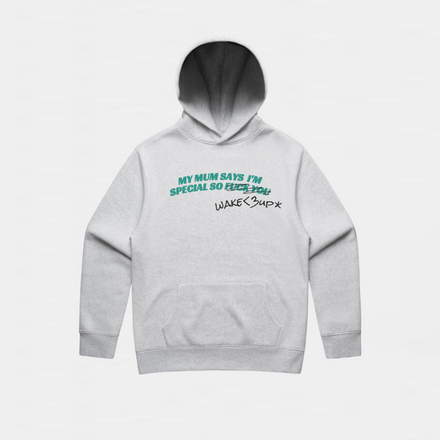 MY MUM SAYS I’M SPECIAL PULLOVER HOODIE